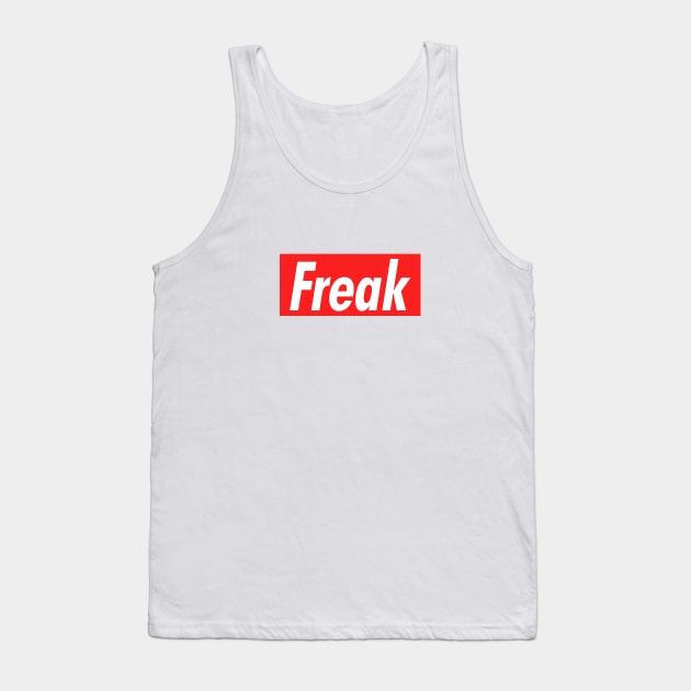 Freak Tank Top by NotoriousMedia